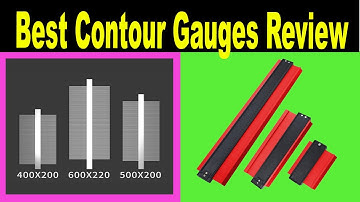 Top 5 Best Contour Gauges Review 2021