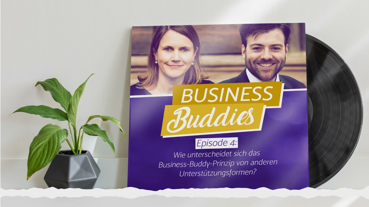 S1-E4 | Wie sich das Business-Buddy-Prinzip von anderen Unterstützungsformen unterscheidet