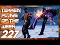 TEKKEN PLAYS OF THE WEEK #227| OchotoTV