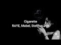 RAYE Mabel Stefflon Don Cigarette Lyrics mp3