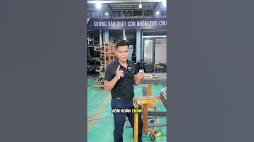 Hướng dẫn gia công vòm cửa trượt quay