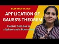 Application of Gauss's Law part -2! Electric field due toa sphere and a plane Sheet class 12 physics