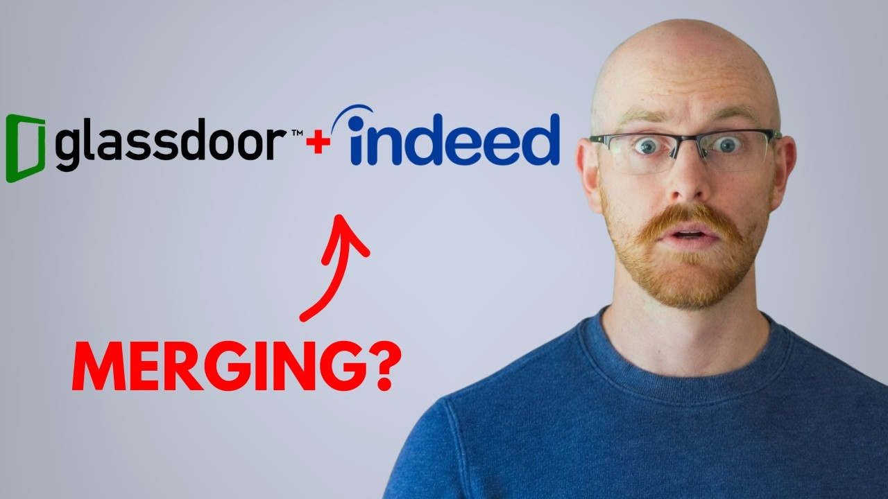 Thumbnail for Glassdoor and Indeed are Merging