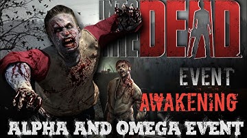 INTO THE DEAD 2 | EVENT | AWAKENING | ALPHA & OMEGA EVENT | GOM