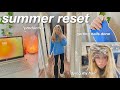 Summer reset glowing up and getting my life together productive vlog