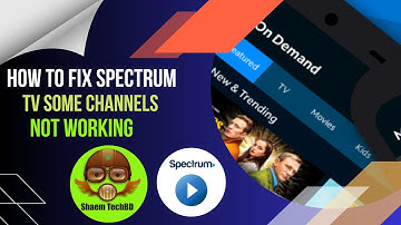 How to Fix Spectrum Tv Some Channels Not Working
