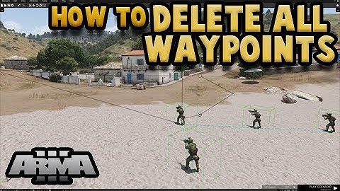 How To Delete All Waypoints | Arma 3