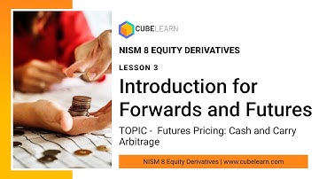 NISM VIII Equity Derivatives exam preparation | Lesson 3: Futures Pricing Cash and Carry Arbitrage