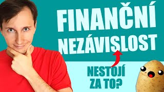Je finanční nezávislost přeceňovaná?