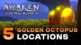 Awaken: Astral Blade - All Golden Octopus Locations