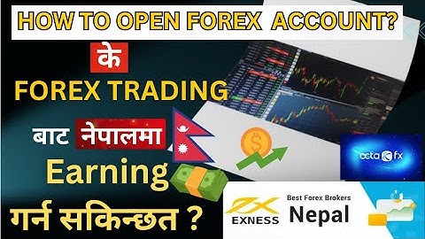 How to Open Forex Account in Nepal | Forex Trading for Beginners