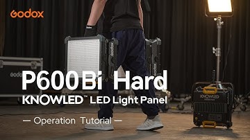 Godox P600Bi Hard KNOWLED LED Light Panel 💪 Operation Tutorial