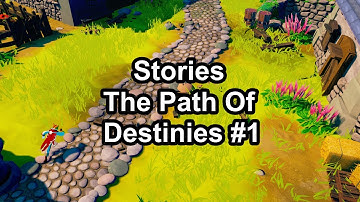 Stories: The Path of Destinies: Part 1