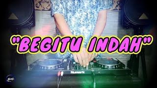 BEGITU INDAH - Remix Nostalgia_Tembang Kenangan_Slow Remix_Lagu Nostalgia