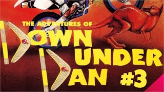 PLEASE... NO MORE JUMPING PUZZLES | The Adventures of Down Under Dan [3] [2025 LP]