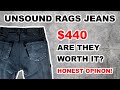 UNSOUND RAGS Jeans Review: Are they Worth $440? MY HONEST OPINION