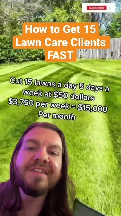 How To Get Clients For Lawn Care How to get clients for your lawn care business? We can tell you where