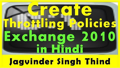 ✅ How to create exchange throttling policy in Exchange 2010 in hindi