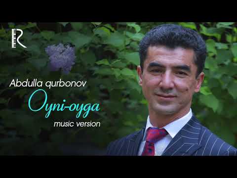 Abdulla Qurbonov - Oyni Oyga