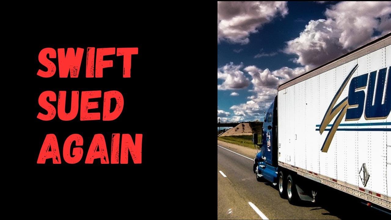 Swift Transportation In Another Class Action Lawsuit YouTube