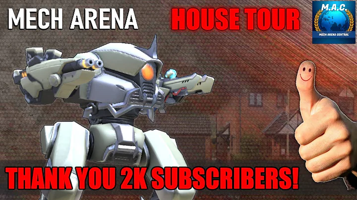 Mech Arena Central - 2k Subscriber Special HOUSE TOUR