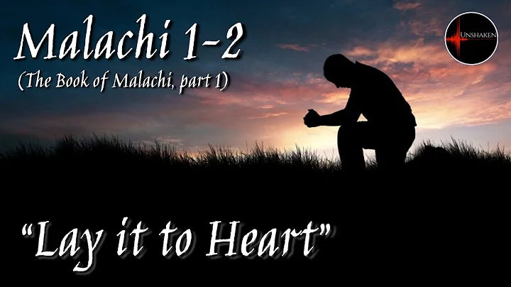 Come Follow Me - Malachi part 1 (Mal. 1-2): "Lay i...