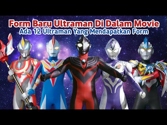 12 Ultraman Yang Mendapatkan Form Di Movie class=