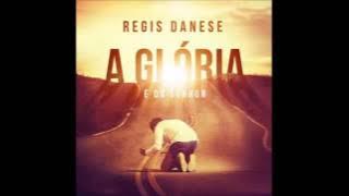 Regis Danese   Meu Milagre (Lançamento 2013)