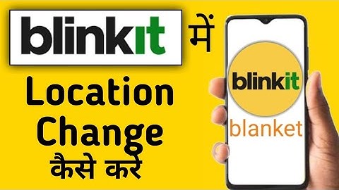 Blinkit Mein Location Kaise Change Kare || How To Change Location In Blinkit || Blinkit App Settings