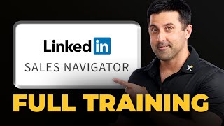 How To Use Linkedin Sales Navigator To Generate High Quality Leads (Full Training)