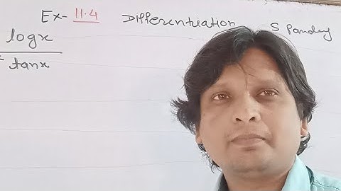 12th Differentiation  KC sinha 11.4 Ka 5 ka 4, 15, 14 ,16 ka 1 ,17 ka 1, 19, 20