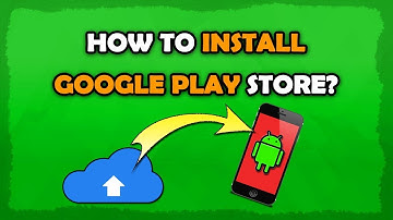 How To Install Google Play Store On China Android Phone?