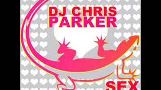 Chris Parker - Sex Love (Original Mix) + Download