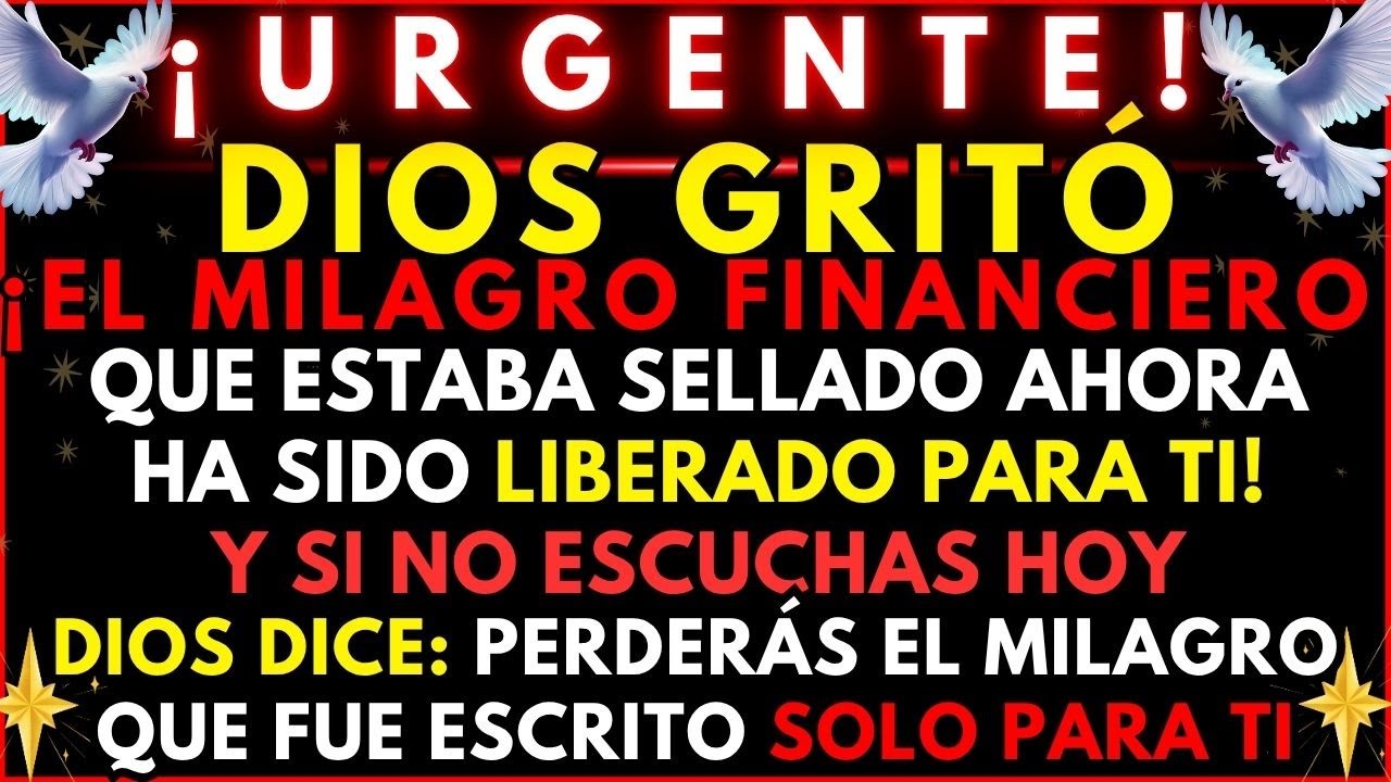 🛑 DIOS REVELA: ¡EL MILAGRO FINANCIERO QUE ESTABA SELLADO AHORA HA SIDO LIBERADO PARA TI! 💸