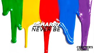Bsharry - Never Be