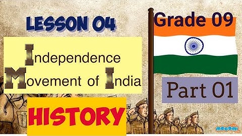 Lesson 4- Independence movement of India|| Grade 9-HISTORY (English Medium)|| Short Note || Part 01