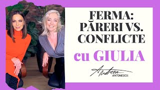 FERMA: PĂRERI VS. CONFLICTE cu Giulia Nahmany (Ep.6)