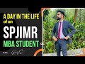 A day in the life of an mba student at spjimr  life at a toptier indian bschool  vlog