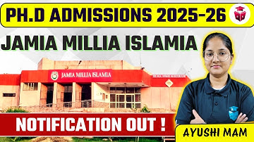Jamia Millia Islamia University Ph.D Admission 2025 | Ph.D Admission Notification Out 2025