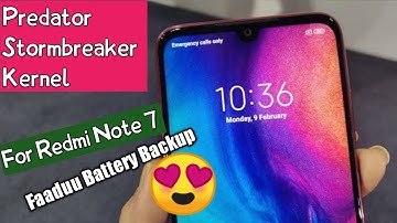 Predator Stormbreaker Kernel For Redmi Note 7 | Best Battery Backup Kernel|