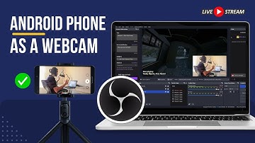 Use Android Phone as a Webcam in OBS Studio [WiFi & USB]