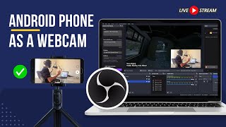 Use Android Phone as a Webcam in OBS Studio [WiFi & USB] screenshot 4