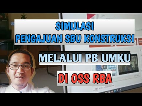 Simulasi Pengajuan SBU Konstruksi Melalui PB UMKU di OSS RBA - Update Terbaru