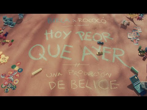 BIELA x ROCOCÓ - "hoy peor que ayer" (vídeoclip oficial)