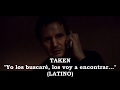 TAKEN - Yo los buscaré... Los voy a encontrar... (Latino)