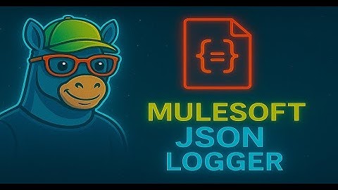 JSON Logger in MuleSoft 4 – Part I | Create & Deploy Custom Connector to Anypoint Exchange