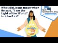 What did Jesus mean when He said, “I am the Light of the World” in John 8:12?  |  GotQuestions.org