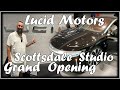 Lucid Motors Scottsdale Studio Grand Opening Open House Event