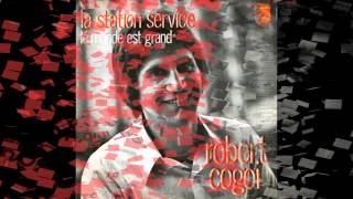 Robert Cogoi  - On ne peut pas toujours faire plaisir au bon dieu