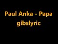Paul anka  papa lyrics 1974